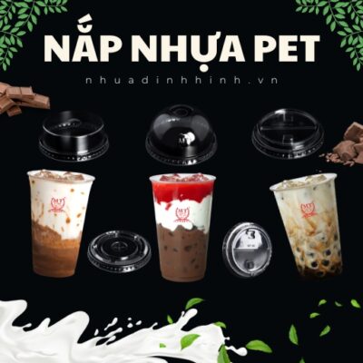 Nắp nhựa PET - Bao Bì Nhựa Định Hình Mỹ Toàn - Công Ty TNHH Sản Xuất Thương Mại Mỹ Toàn