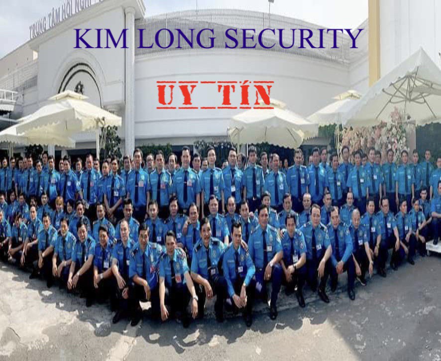 Bảo vệ Kim Long - Công Ty TNHH Dịch Vụ Bảo Vệ Kim Long