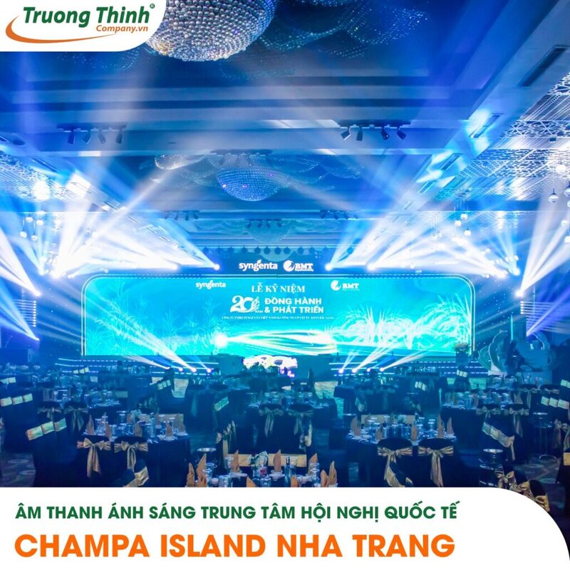 Âm thanh ánh sáng trung tâm hội nghị quốc tế Champa Island Nha Trang
