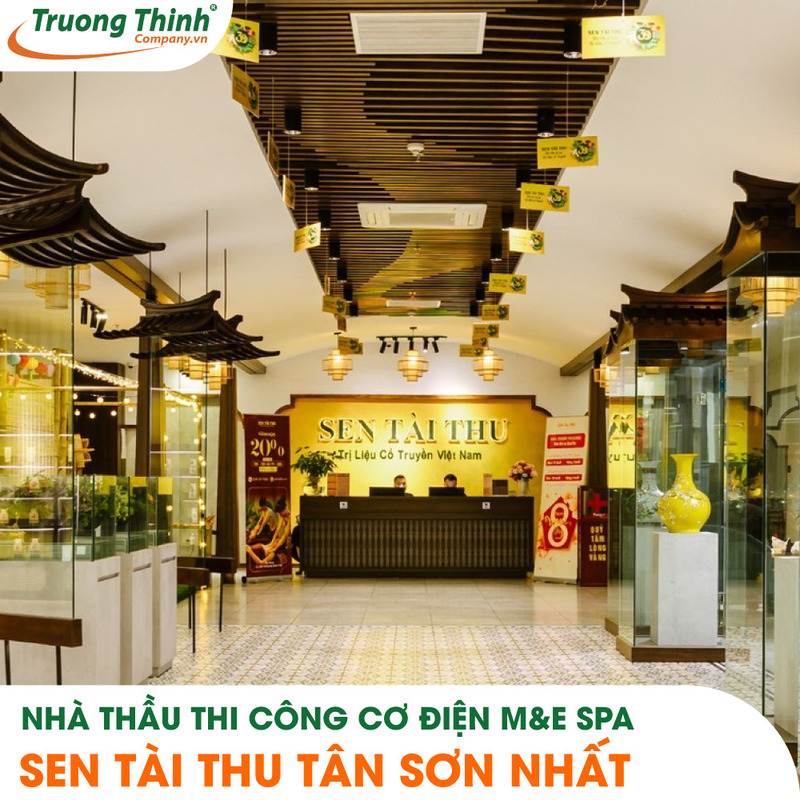 Nhà thầu thi công cơ điện M&E Spa Sen Tài Thu Tân Sơn Nhất