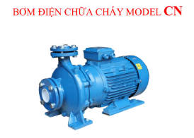 Bơm điện chữa cháy Mitsuky Model CN - SECUTECH - Công Ty TNHH Thiết Bị An Ninh Và Ứng Dụng Công Nghệ