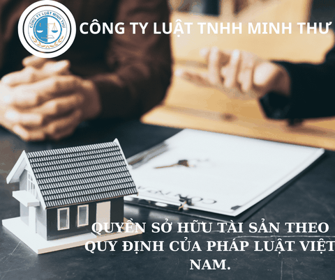 Quyền sở hữu tài sản - Luật Minh Thư - Công Ty Luật TNHH Minh Thư