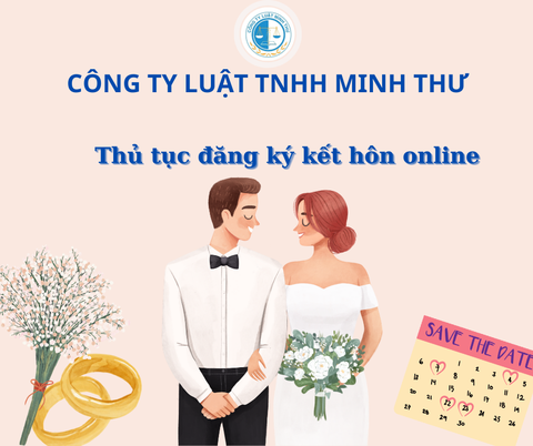 Thủ tục đăng ký kết hôn online - Luật Minh Thư - Công Ty Luật TNHH Minh Thư