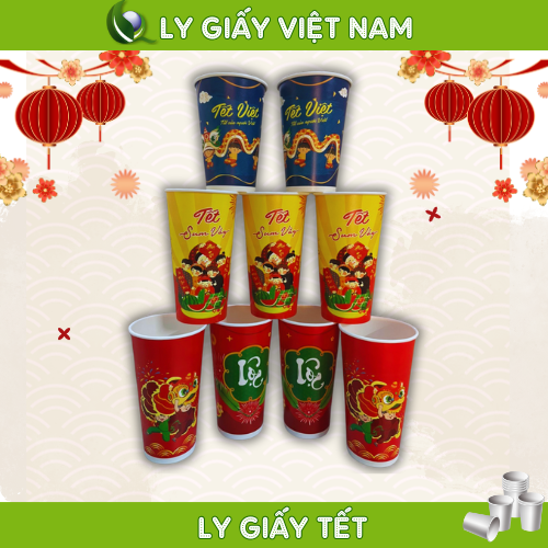 Ly giấy tết - Ly Giấy Việt Nam - Công Ty TNHH Ly Giấy Việt Nam