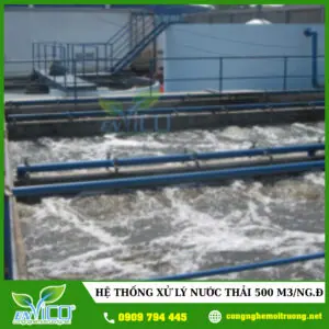 Hệ thống xử lý nước thải công suất 500m3/NĐ