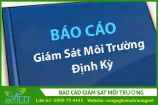 Báo cáo giám sát môi trường định kỳ - Môi Trường ENVICO - Công Ty Cổ Phần Công Nghệ Môi Trường ENVICO