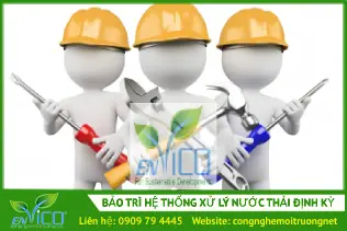 Bảo trì hệ thống xử lý nước thải định kỳ - Môi Trường ENVICO - Công Ty Cổ Phần Công Nghệ Môi Trường ENVICO