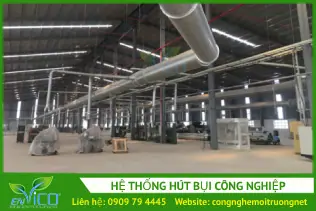 Hệ thống hút bụi công nghiệp - Môi Trường ENVICO - Công Ty Cổ Phần Công Nghệ Môi Trường ENVICO