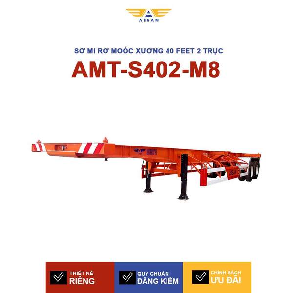 Sơ mi rơ moóc xương 40 feet 2 trục – AMT-S402-M8 - Sơ Mi Rơ Moóc ASEAN- Công Ty Cổ Phần Kỹ Thuật Cơ Khí ASEAN