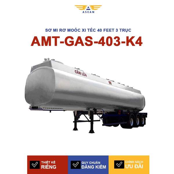 Sơ mi rơ moóc xi téc 40 feet 3 trục chở xăng AMT-GAS-403-K4 - Sơ Mi Rơ Moóc ASEAN- Công Ty Cổ Phần Kỹ Thuật Cơ Khí ASEAN