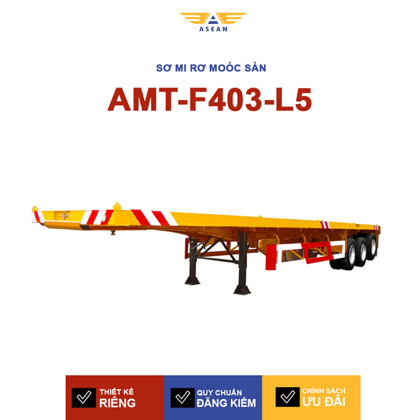 Sơ mi ro moóc sàn 40 feet 3 trục, nâng hạ trục 4 - AMT-F403-L5 - Sơ Mi Rơ Moóc ASEAN- Công Ty Cổ Phần Kỹ Thuật Cơ Khí ASEAN