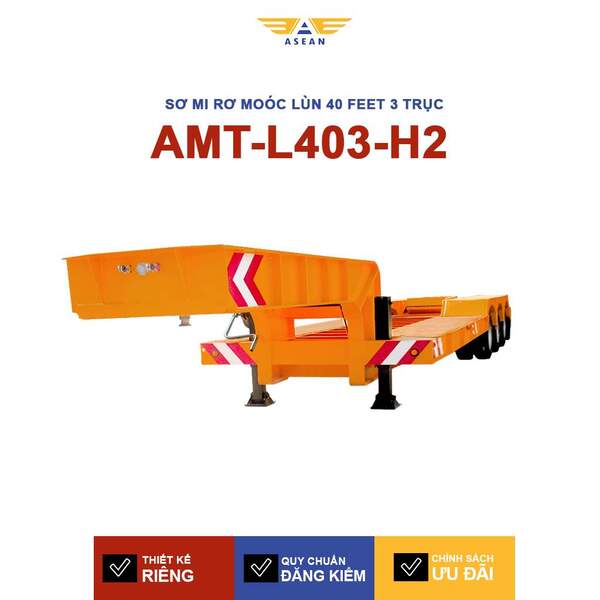 Sơ mi rơ moóc lùn 40 feet 3 trục – AMT-L403-H2 - Sơ Mi Rơ Moóc ASEAN- Công Ty Cổ Phần Kỹ Thuật Cơ Khí ASEAN