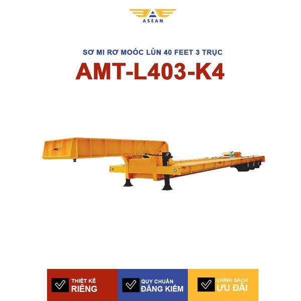 Sơ mi rơ moóc lùn 40 feet 3 trục – AMT-L403-K4 - Sơ Mi Rơ Moóc ASEAN- Công Ty Cổ Phần Kỹ Thuật Cơ Khí ASEAN