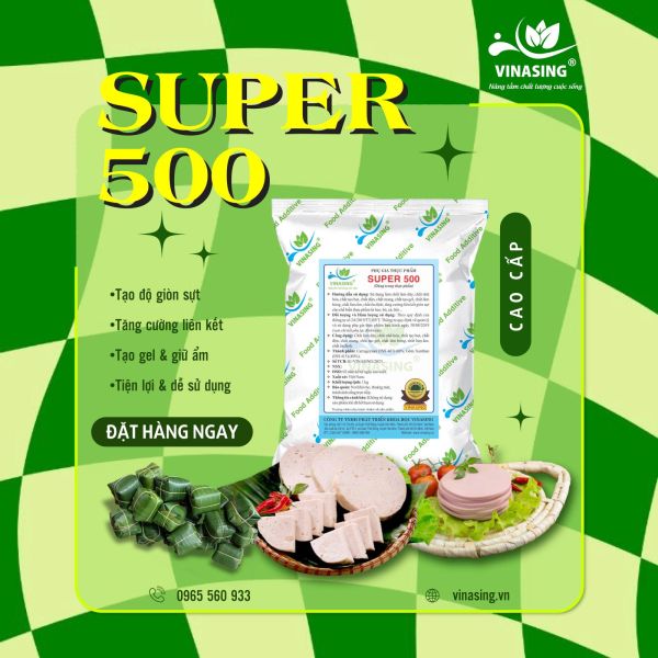 Phụ gia giòn sựt Super 500 Vinasing
