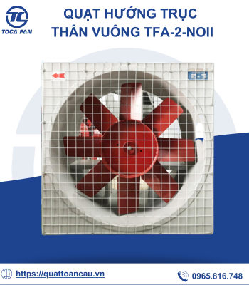 Quạt hướng trục vuông TFA-2-No.II - Quạt Công Nghiệp TOCAFAN - Công Ty Cổ Phần Thiết Bị Công Nghiệp Toàn Cầu