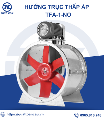 Quạt hướng trục thấp áp TFA-1-NoD - Quạt Công Nghiệp TOCAFAN - Công Ty Cổ Phần Thiết Bị Công Nghiệp Toàn Cầu