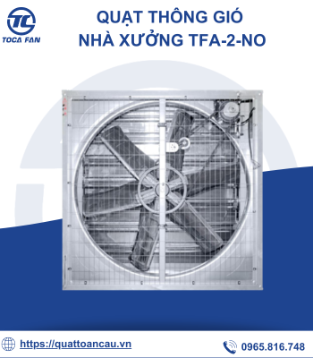 Quạt hướng trục thông gió nhà xưởng TFA-2-NO - Quạt Công Nghiệp TOCAFAN - Công Ty Cổ Phần Thiết Bị Công Nghiệp Toàn Cầu