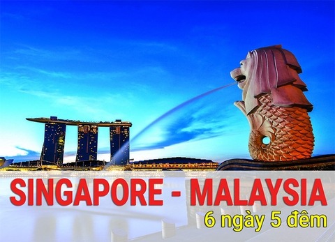 Tour Du Lịch Singapore Malaysia 6 Ngày 5 Đêm - Du Lịch Handetour - Công Ty Cổ Phần Du Lịch Handetour