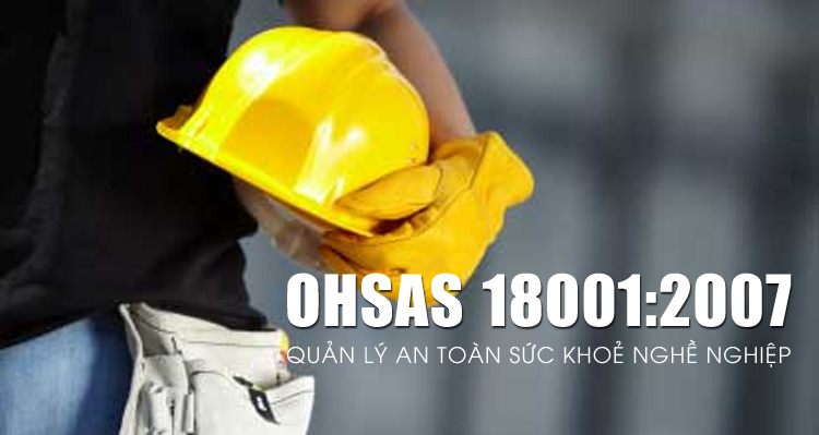 Tư vấn ISO OHSAS 18000 - Tư Vấn ISO ITVC Toàn Cầu - Công Ty TNHH ITVC Toàn Cầu