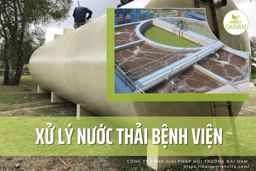 Xử lý nước thải bệnh viện, phòng khám - Tư Vấn Môi Trường Đại Nam - Công Ty TNHH Giải Pháp Môi Trường Đại Nam