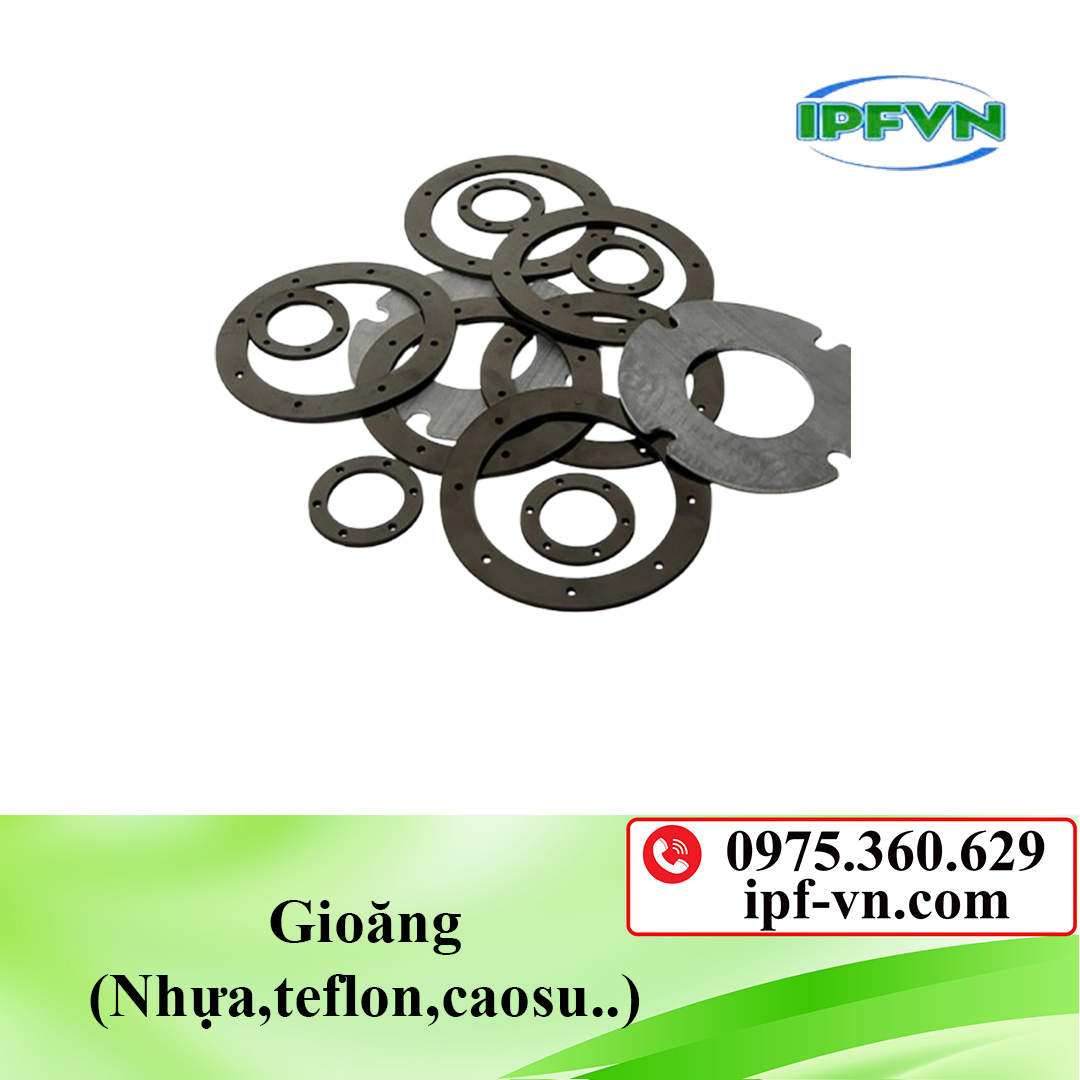 Gioăng - Nhựa, Teflon, cao su