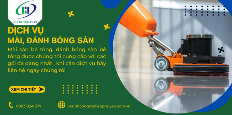 Đánh bóng sàn bê tông - Vệ Sinh Công Nghiệp Gia Huỳnh - Công Ty TNHH Vệ Sinh Công Nghiệp Gia Huỳnh