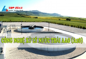 Xử lý nước thải bằng công nghệ AAO - Môi Trường Hợp Nhất - Công Ty Cổ Phần Xây Dựng Và Công Nghệ Môi Trường Hợp Nhất