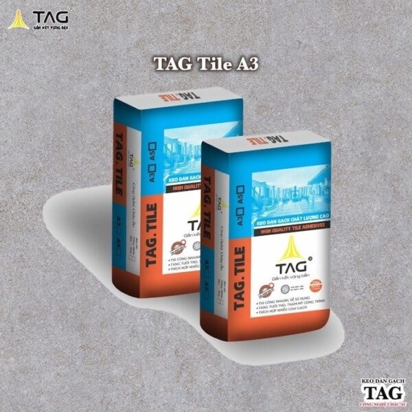 Keo dán gạch TAG Tile A3 - Keo Dán Gạch TAG - Công Ty TNHH TA&G