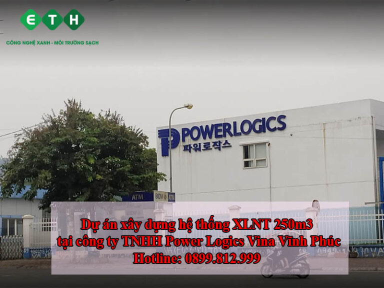 Dự án xây dựng hệ thống XLNT 250m3 công ty TNHH Power Logics Vina