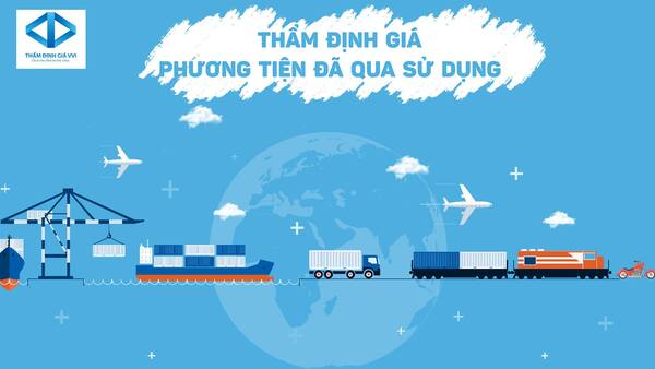 Thẩm định giá phương tiện đã qua sử dụng