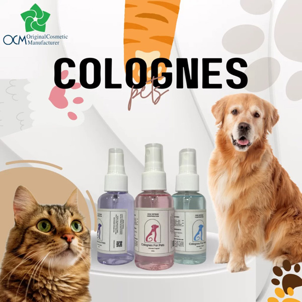 Colognes for dog and cat - Gia Công Hóa Mỹ Phẩm OCM - Công Ty Cổ Phần OCM Việt Nam