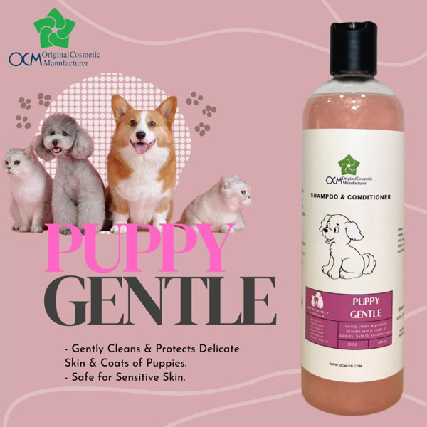 Shampoo for pet - Puppy gentle - Gia Công Hóa Mỹ Phẩm OCM - Công Ty Cổ Phần OCM Việt Nam