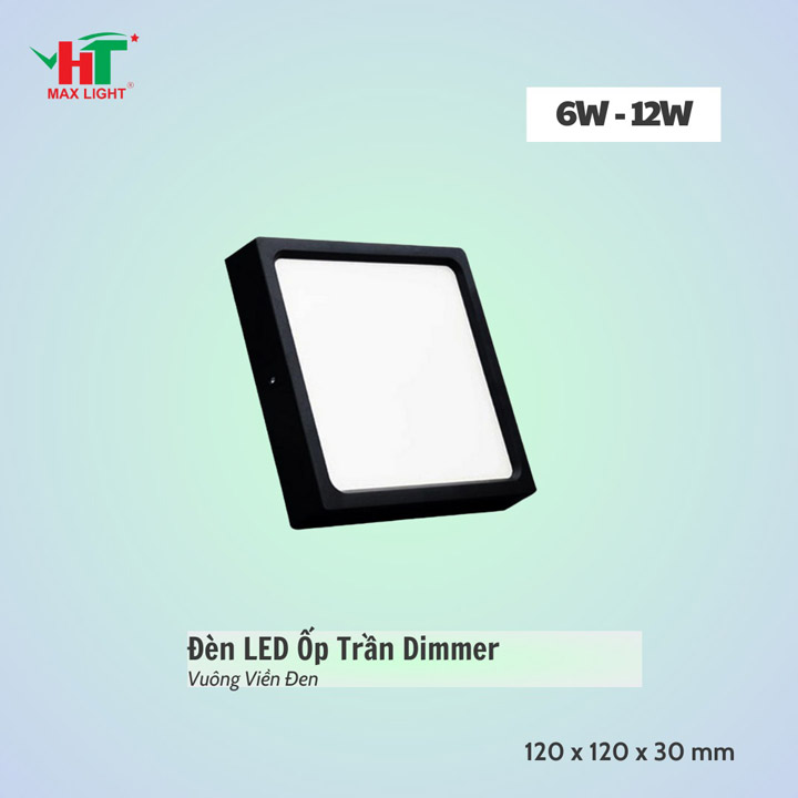 Đèn LED ốp trần vuông viền đen dimmer - Đèn Led HT Max Light - Công Ty TNHH Sản Xuất Thương Mại NetZero Sài Gòn