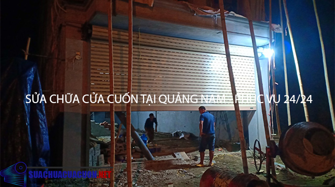 Dịch vụ sửa chữa cửa cuốn tại Quảng Nam - Sửa Chữa Cửa Cuốn Tại Hà Nội