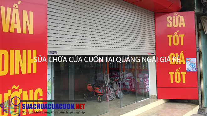 Dịch vụ sửa chữa cửa cuốn tại Quảng Ngãi - Sửa Chữa Cửa Cuốn Tại Hà Nội