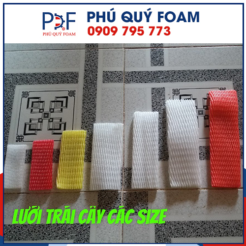 Lưới trái cây các size - Phú Quý Foam - Công Ty TNHH Thương Mại Dịch Vụ Phú Quý Foam