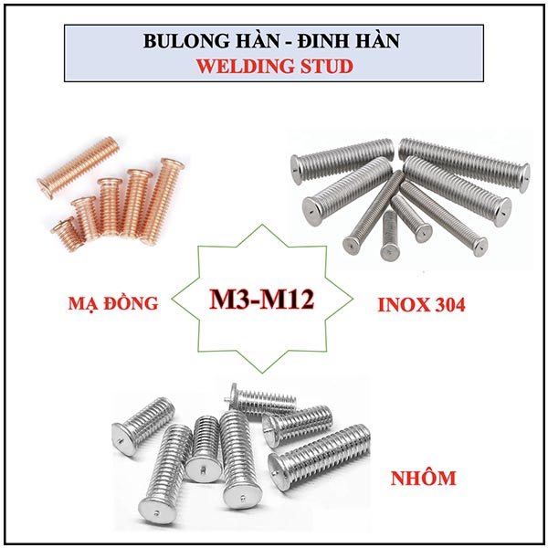 Bulong hàn - Đinh hàn - Ốc te
