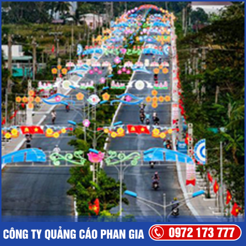 Trang trí đường phố - Bảng Hiệu Quảng Cáo Phan Gia - Công Ty TNHH Thương Mại Dịch Vụ Quảng Cáo Phan Gia