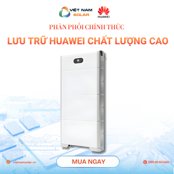 Pin lưu trữ Huawei - Điện Năng Lượng Mặt Trời Việt Nam Solar - Công Ty TNHH Việt Nam Solar
