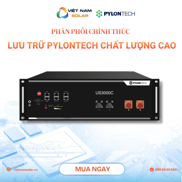 Pin lưu trữ Pylontech - Điện Năng Lượng Mặt Trời Việt Nam Solar - Công Ty TNHH Việt Nam Solar
