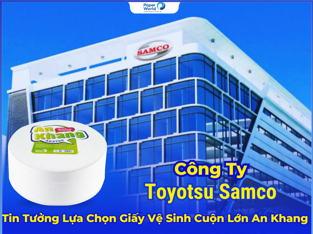 Công ty Toyotsu Samco - Thế Giới Giấy - Công Ty Cổ Phần Thế Giới Giấy