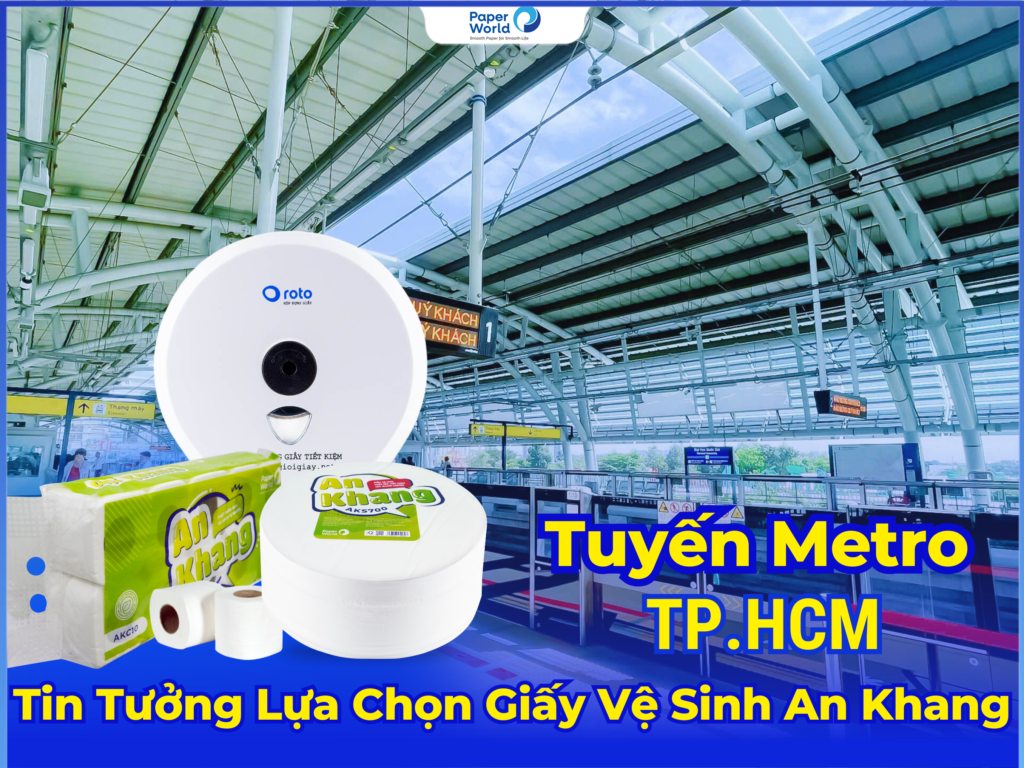 Tuyến Metro TP.HCM - Thế Giới Giấy - Công Ty Cổ Phần Thế Giới Giấy