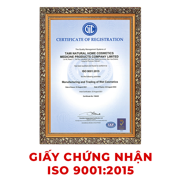 Giấy chứng nhận ISO 9001:2015 - Gia Công Mỹ Phẩm Tami Natural Home - Công Ty TNHH Sản Xuất Dược Mỹ Phẩm Tami Natural Home