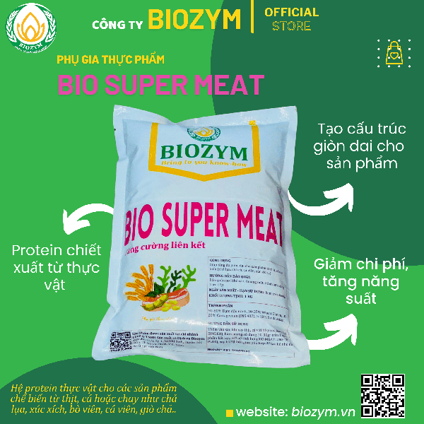 Bio Super Meat - Phụ Gia Thực Phẩm Biozym - Công Ty TNHH Sản Xuất Và Dịch Vụ Biozym