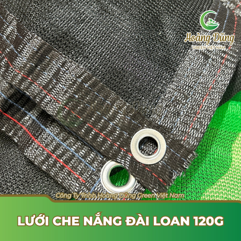 Lưới che nắng Đài Loan 120g - Lưới Nông Nghiệp Hoàng Dũng Green - Công Ty TNHH Hoàng Dũng Green Việt Nam