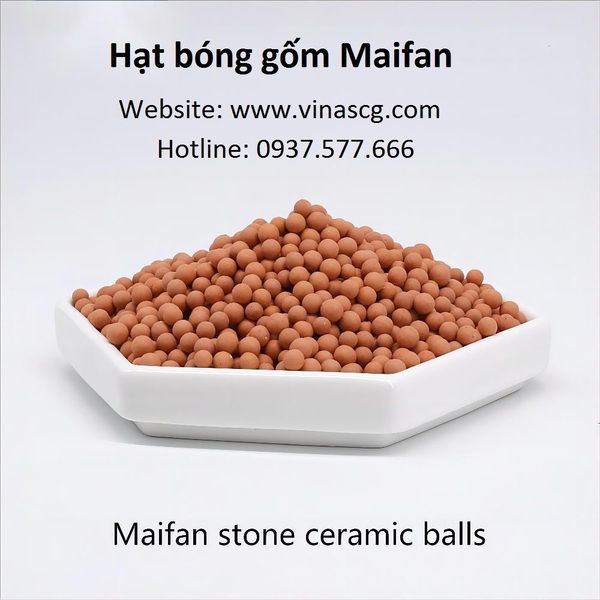 Hạt bóng gốm maifan - Công Ty Cổ phần SCG Việt Nam
