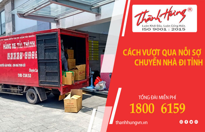 Dịch vụ chuyển nhà đi tỉnh - Taxi Tải Thành Hưng - Công Ty TNHH MTV Thương Mại Dịch Vụ Vận Tải Quốc Tế Thành Hưng