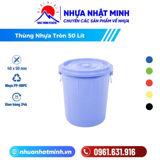 Thùng nhựa tròn 50L - Nhựa Nhật Minh - Công Ty TNHH Nhựa Nhật Minh