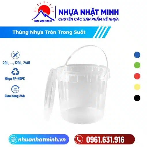 Thùng nhựa tròn trong suốt - Nhựa Nhật Minh - Công Ty TNHH Nhựa Nhật Minh