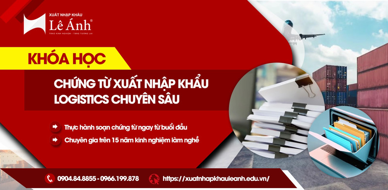 Khóa học xuất nhập khẩu & logistics chuyên sâu - Khóa Học Online Lê ánh - Công Ty TNHH Đào Tạo Và Cung ứng Nhân Lực Lê ánh